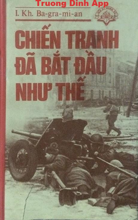 Chiến Tranh Đã Bắt Đầu Như Thế – I. Kh. Ba-gra-mi-an