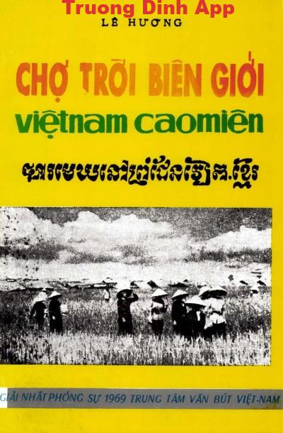 Chợ Trời Biên Giới Việt Nam – Cao Miên