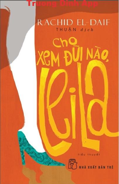 Cho Xem Đùi Nào, Leila – Rachid El-Daif