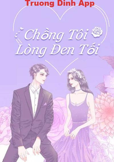 Chồng Tôi Lòng Đen Tối  Sách Nói