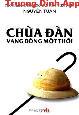 Chùa Đàn – Vang Bóng Một Thời – Nguyễn Tuân