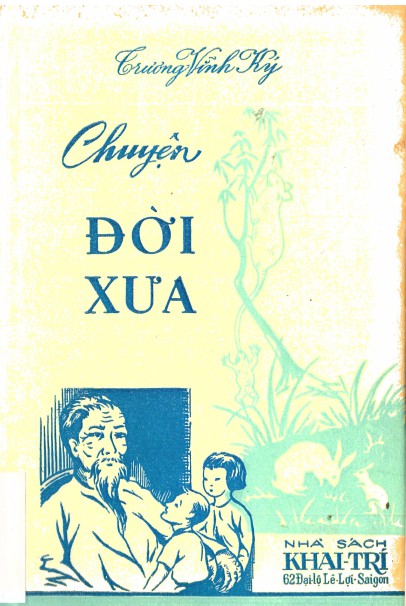 Chuyện Đời Xưa – Trương Vĩnh Ký