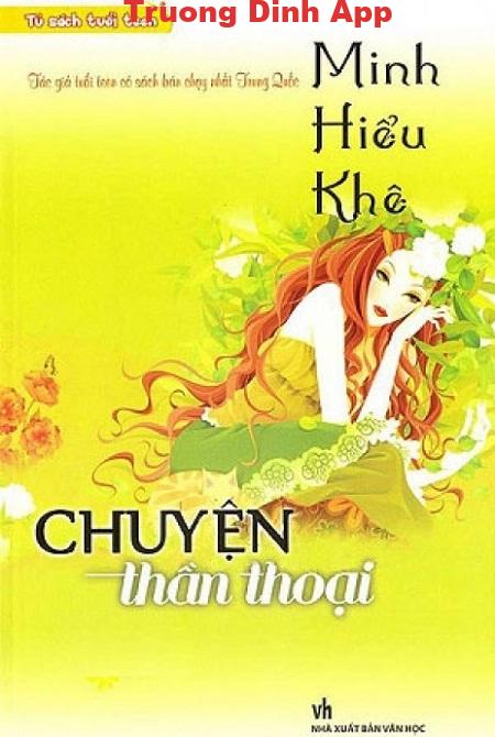 Minh Nhược Hiểu Khê Tập 3: Chuyện Thần Thoại – Minh Hiểu Khê