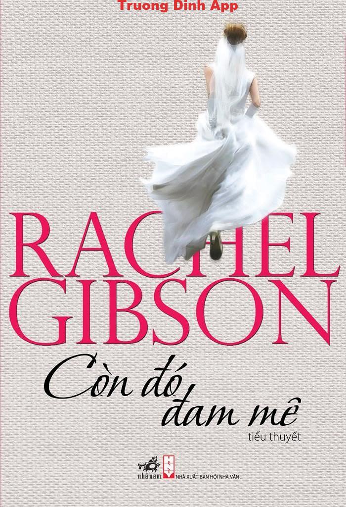 Còn Đó Đam Mê – Rachel Gibson