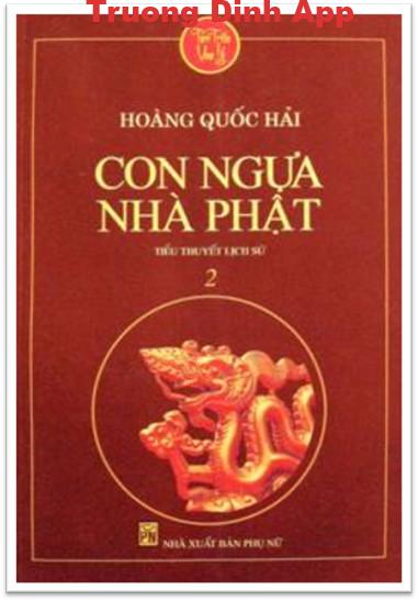 Tám Triều Vua Lý Tập 2: Con Ngựa Nhà Phật – Hoàng Quốc Hải