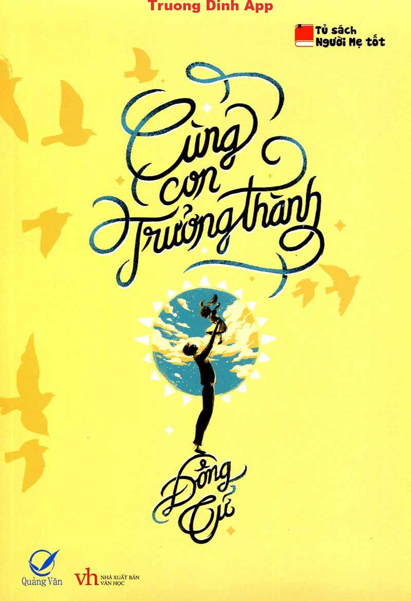 Cùng Con Trưởng Thành – Đông Tử