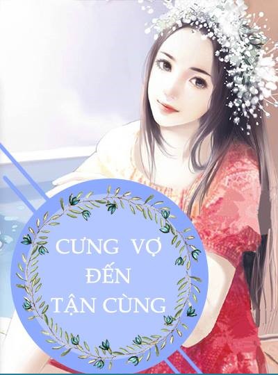 Cưng Vợ Đến Tận Cùng  Sách Nói