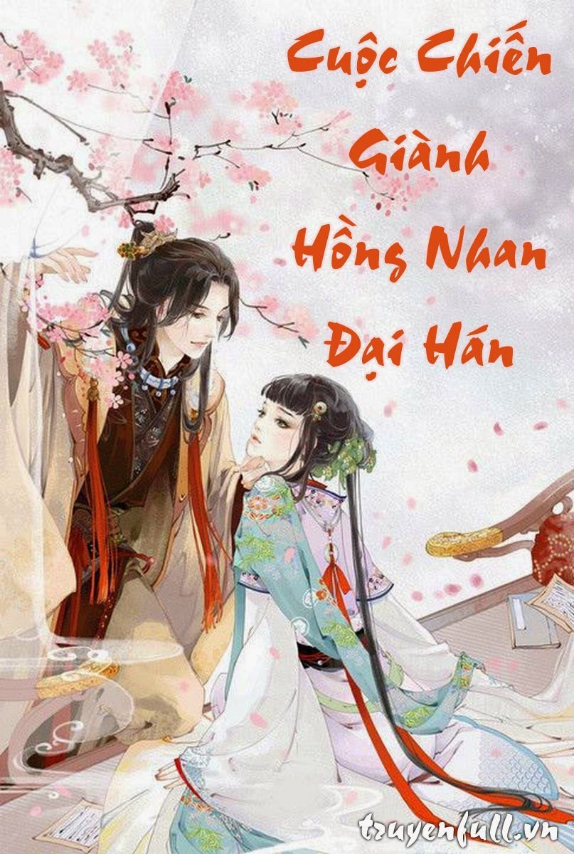 Cuộc Chiến Giành Hồng Nhan Đại Hán (Nữ Tướng Quân Đấu Trí Cùng Tam Vương Gia) – Ma Nữ Ân Ân  Sách Nói