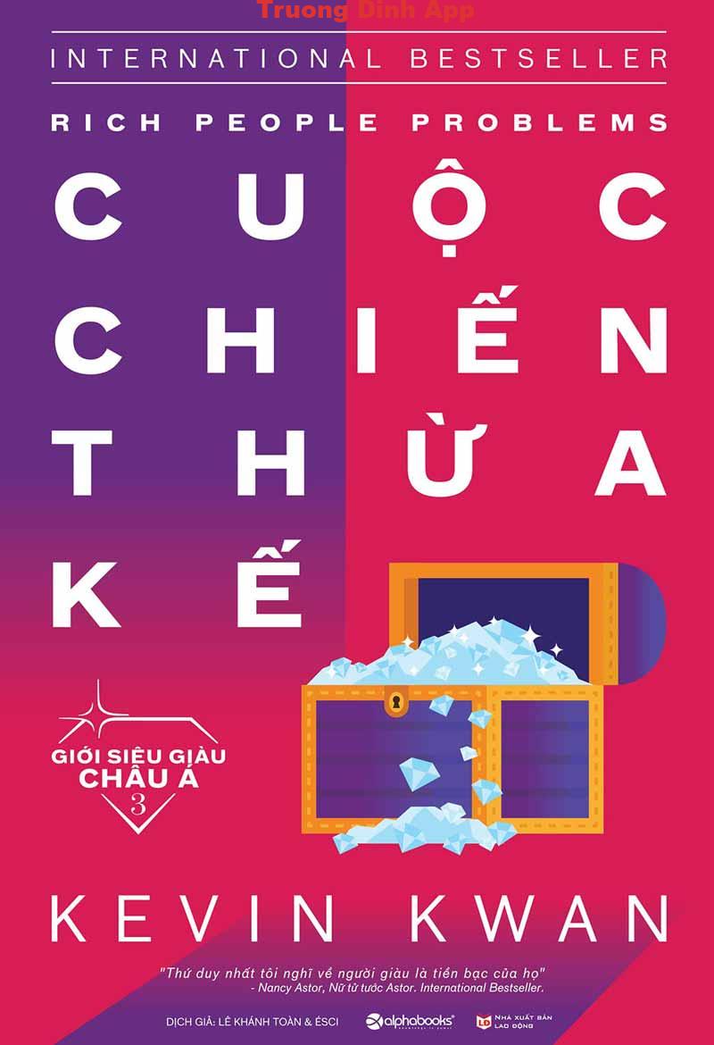 Cuộc Chiến Thừa Kế – Kevin Kwan