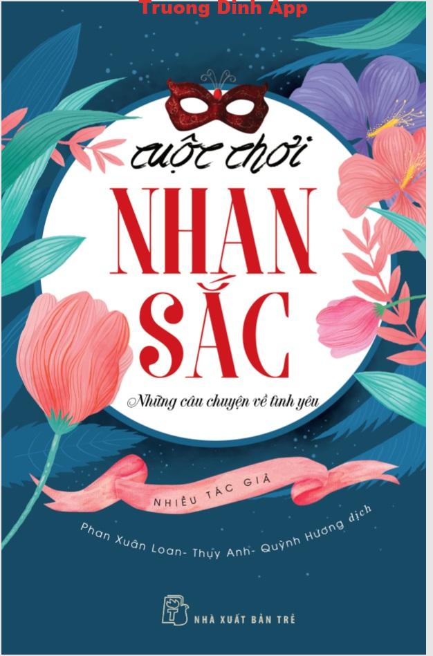 Cuộc Chơi Nhan Sắc – Nhiều Tác Giả