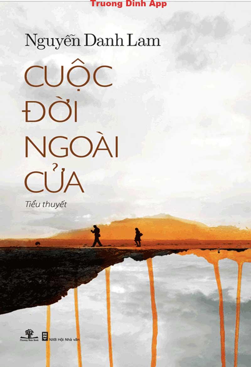 Cuộc Đời Ngoài Cửa – Nguyễn Danh Lam