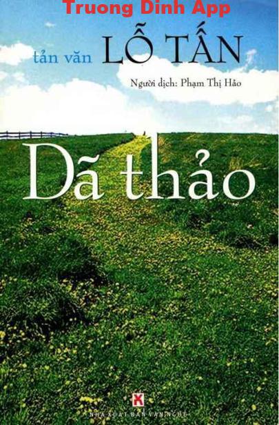 Dã Thảo – Lỗ Tấn