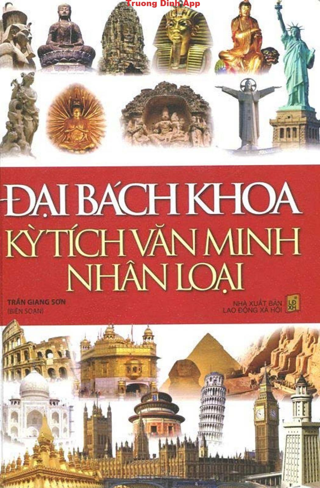 Đại Bách Khoa Kỳ Tích Văn Minh Nhân Loại – Trần Giang Sơn