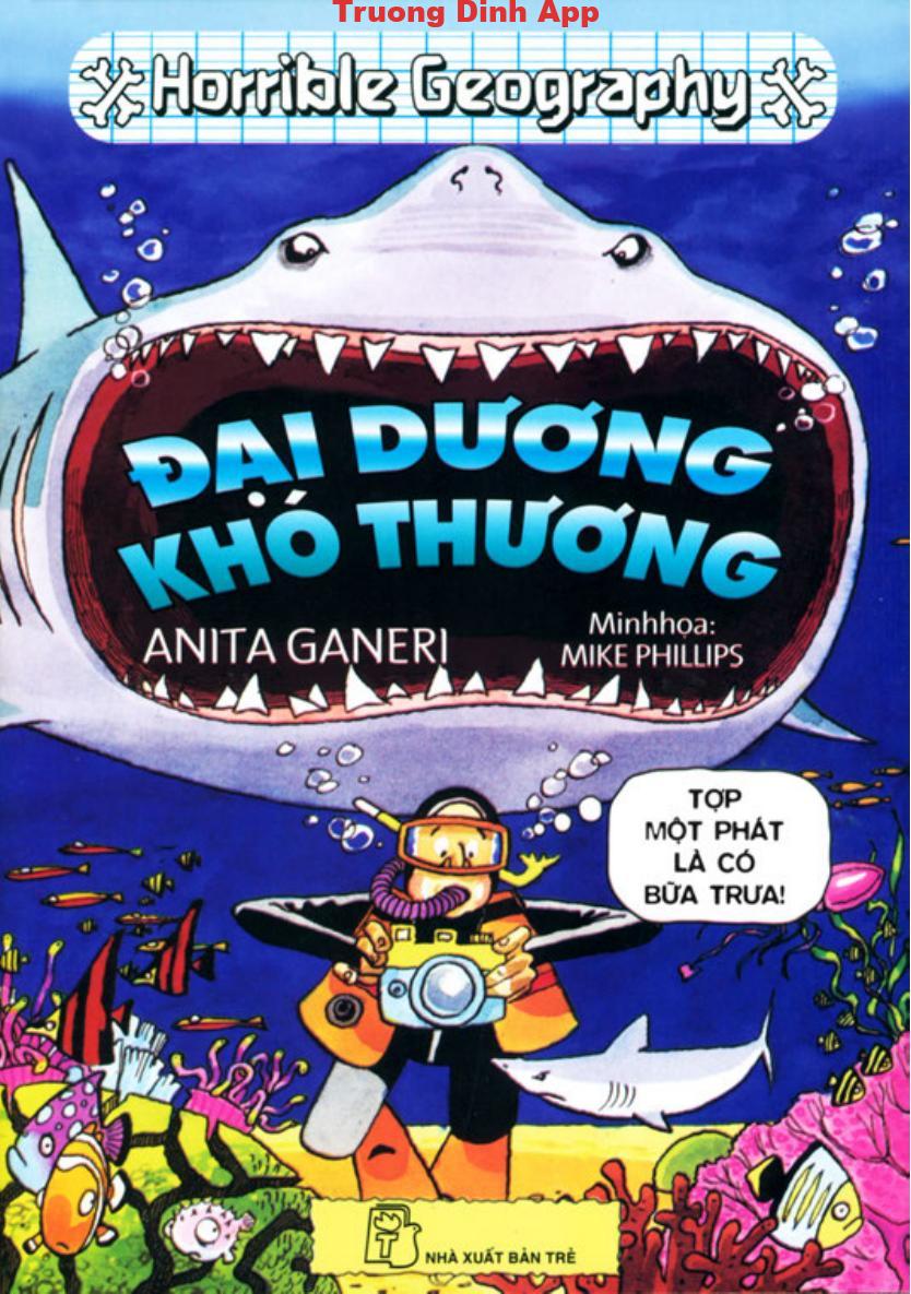 Horrible Geography: Đại Dương Khó Thương – Anita Ganeri