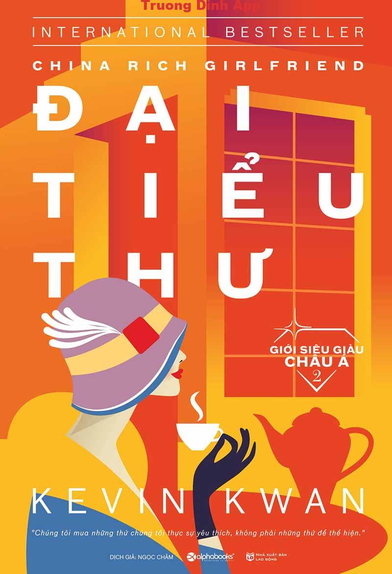 Đại Tiểu Thư – Kevin Kwan