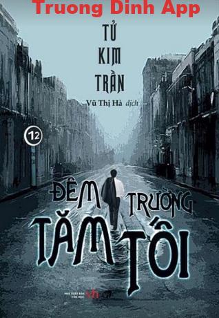 Đêm Trường Tăm Tối – Tử Kim Trần