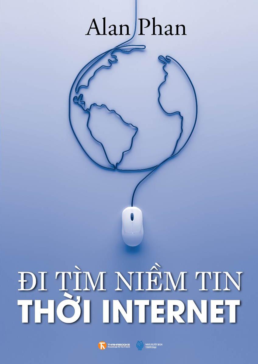 Đi Tìm Niềm Tin Thời Internet  Sách Nói