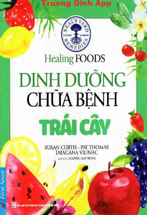 Dinh Dưỡng Chữa Bệnh – Trái Cây – Susan Curtis & Pat Thomas & Dragana Vilinac