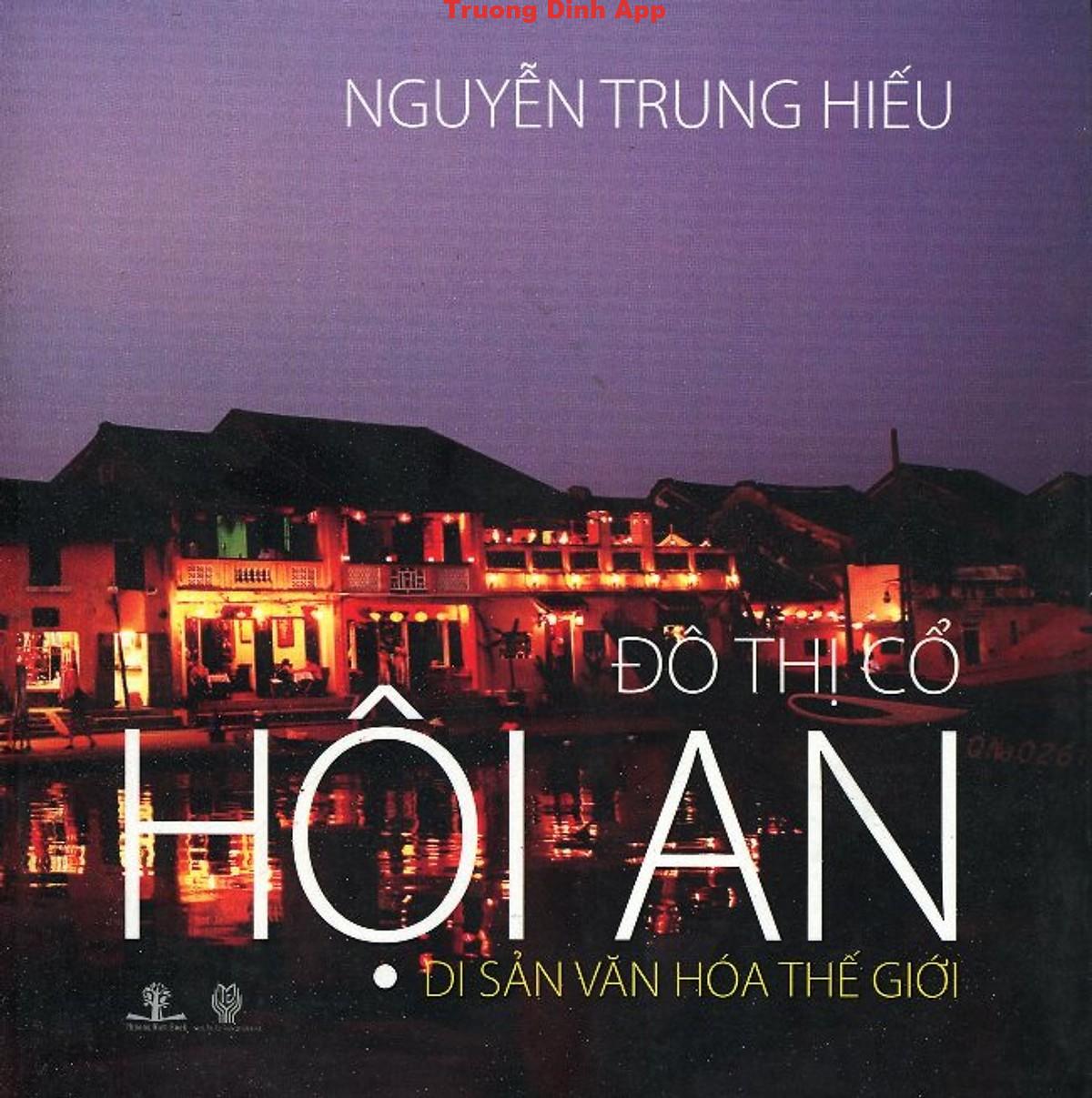 Đô Thị Cổ Hội An – Di Sản Văn Hóa Thế Giới – Nguyễn Trung Hiếu