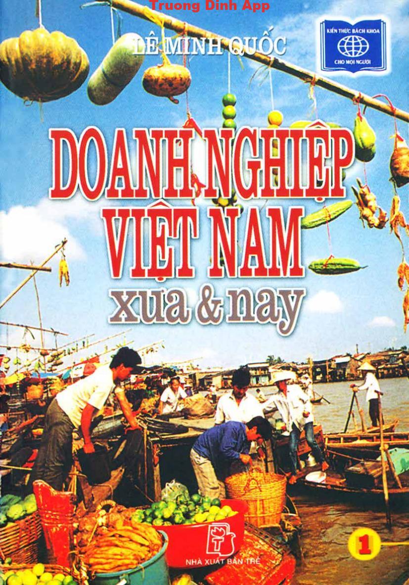 Doanh Nghiệp Việt Nam Xưa và Nay Tập 1 – Lê Minh Quốc