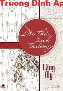 Đối Thủ Tình Trường – Lăng My