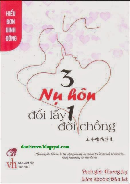 Ba nụ hôn đổi lấy một đời chồng – Hiểu Đơn Đinh Đông