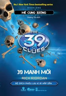 39 Manh Mối tập 1: Mê Cung Xương – Rick Riordan