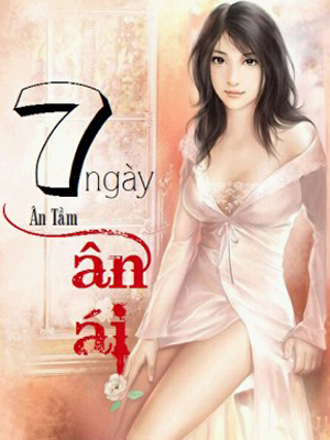 7 Ngày Ân Ái – Ân Tầm