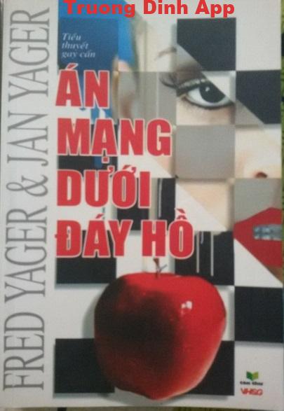 Án Mạng Dưới Đáy Hồ – Fred Yager & Jan Yager.  Sách Nói