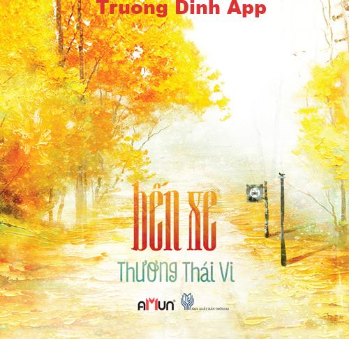 Bến Xe – Thương Thái Vi