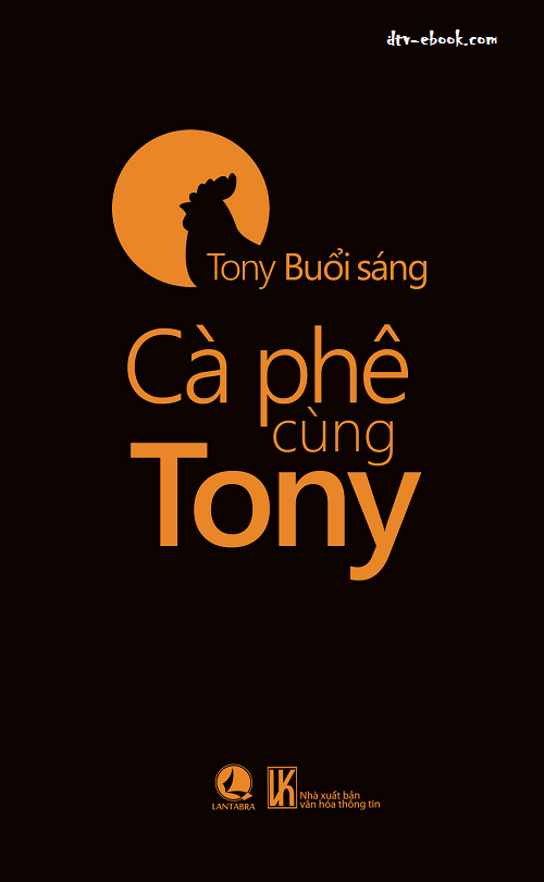 Cà Phê cùng Tony – Tony Buổi Sáng