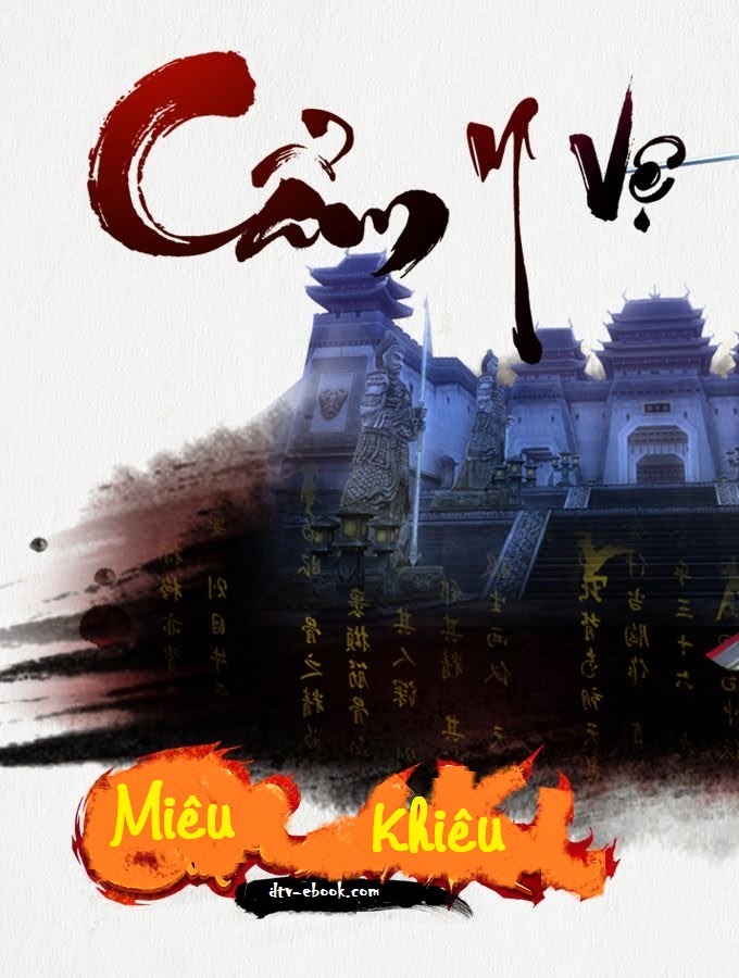 eBook Cẩm Y Vệ – Miêu Khiêu full prc, pdf, epub [Lịch Sử – Quân Sự]