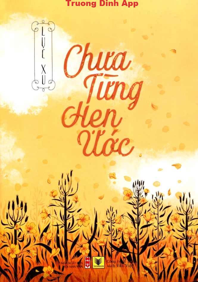 Chưa Từng Hẹn Ước – Lục Xu  Sách Nói