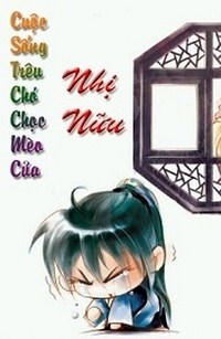 Cuộc Sống Trêu Chó Chọc Mèo Của Nhị Nữu – Tử Ngưng Yêu