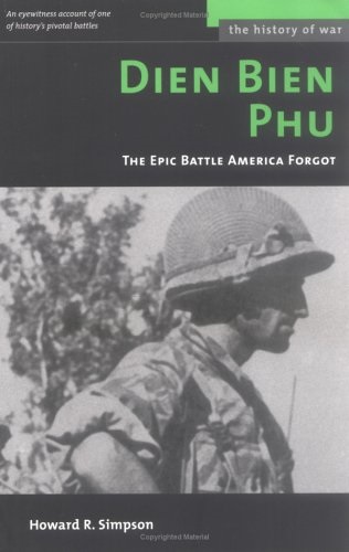 Điện Biên Phủ cuộc đối đầu lịch sử mà nước Mỹ muốn quên đi – Howard R. Simpson