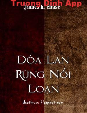 Đóa Lan Rừng Nổi Loạn – James H. Chase.  Sách Nói