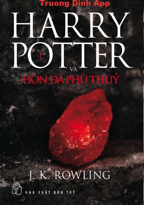 Harry Potter Và Hòn Đá Phù Thuỷ – J. K. Rowling  Sách Nói