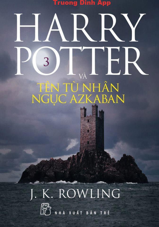 Harry Potter Và Tên Tù Nhân Ngục Azkaban – J. K. Rowling  Sách Nói