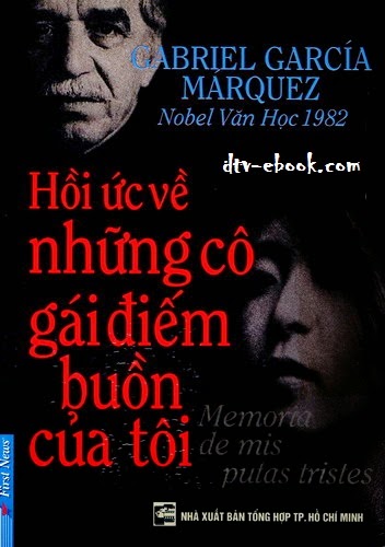 Hồi ức về những cô gái điếm buồn của tôi – Gabriel Garcia Marquez