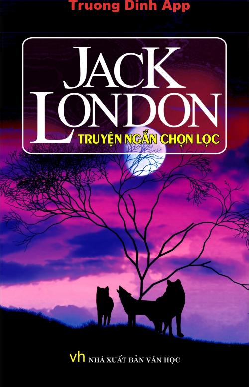 Jack London Truyện ngắn chọn lọc