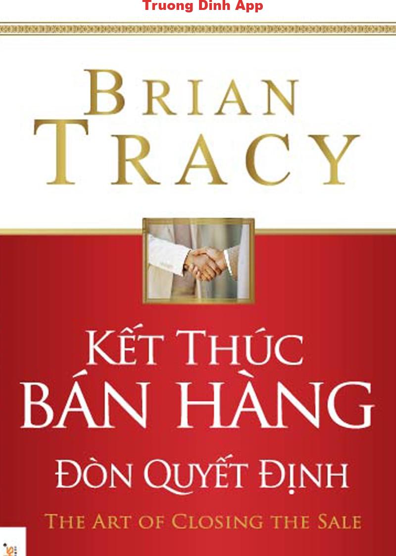 Kết Thúc Bán Hàng: Đòn Quyết Định – Brian Tracy  Sách Nói