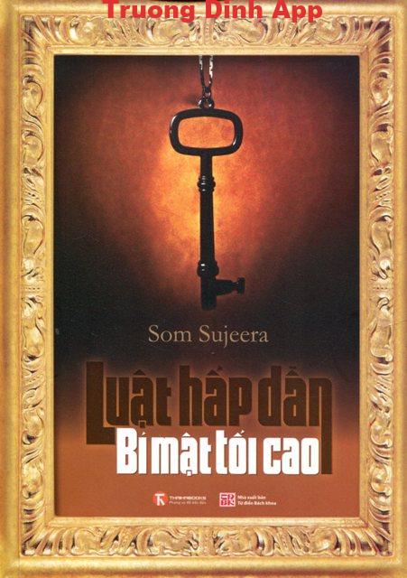 Luật Hấp Dẫn Bí Mật Tối Cao – Som Sujeera  Sách Nói