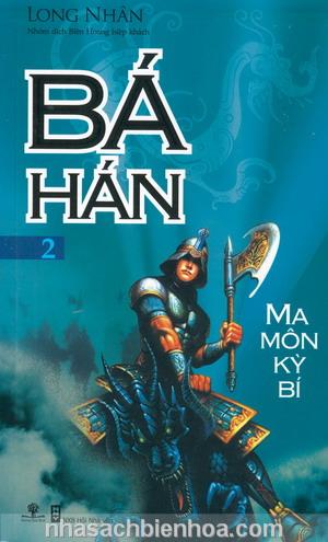 Bá Hán Tập 2: Ma Môn Kỳ Bí – Long Nhân