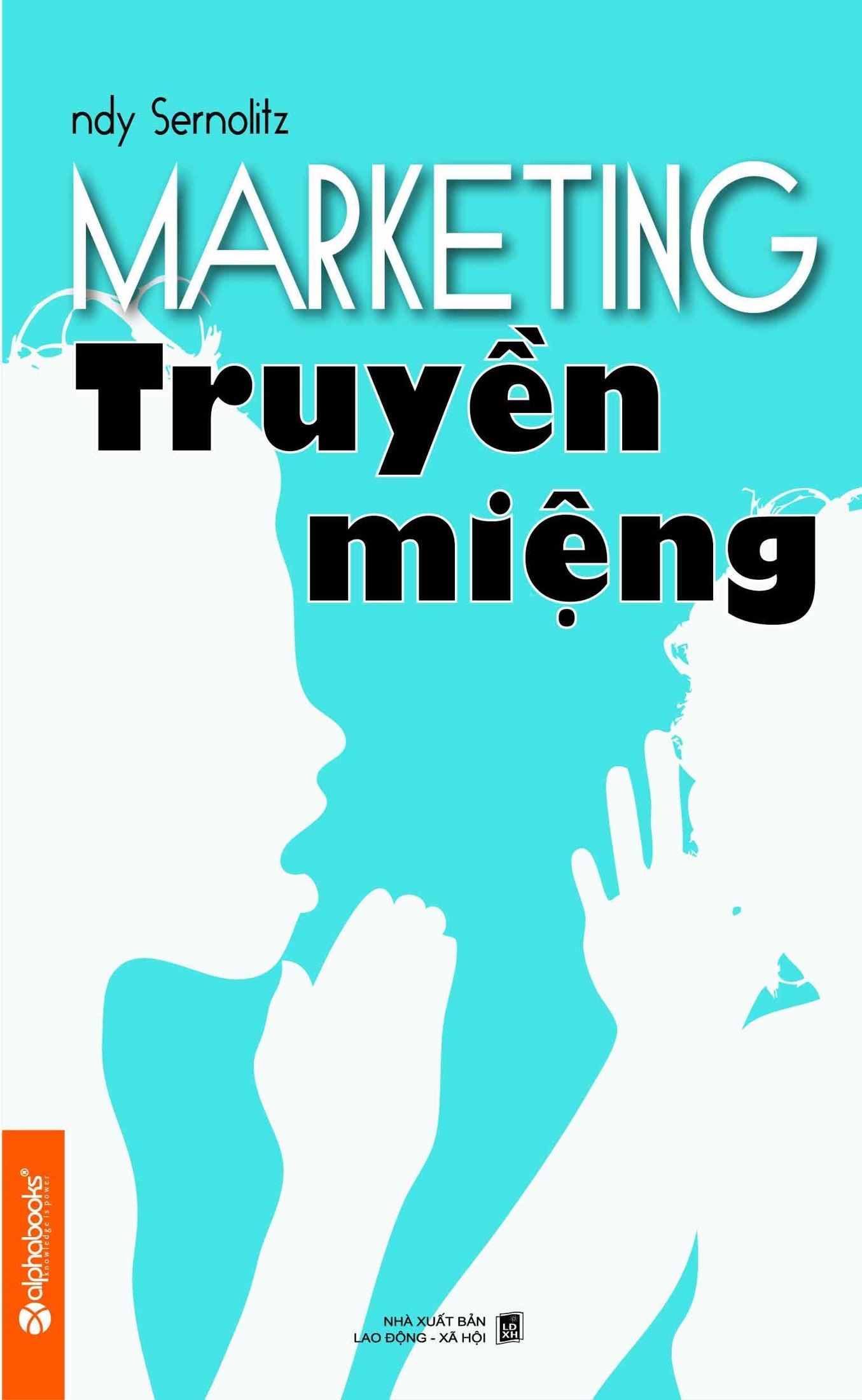 Marketing Truyền Miệng – Andy Sernovitz