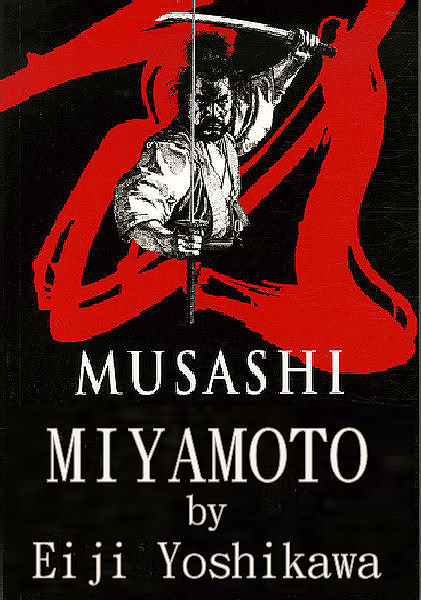 Miyamoto Musashi: Đời kiếm sĩ – Eiji Yoshikawa