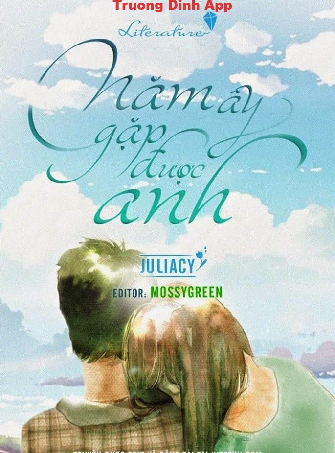 Năm Ấy Gặp Được Anh – Juliacy.  Sách Nói