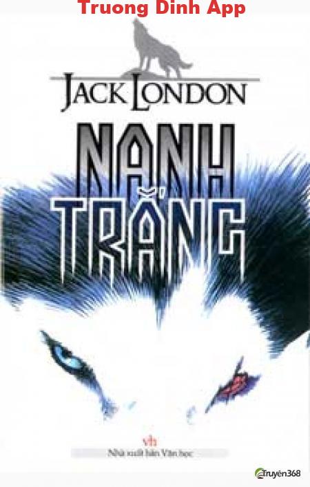 Nanh Trắng – Jack London