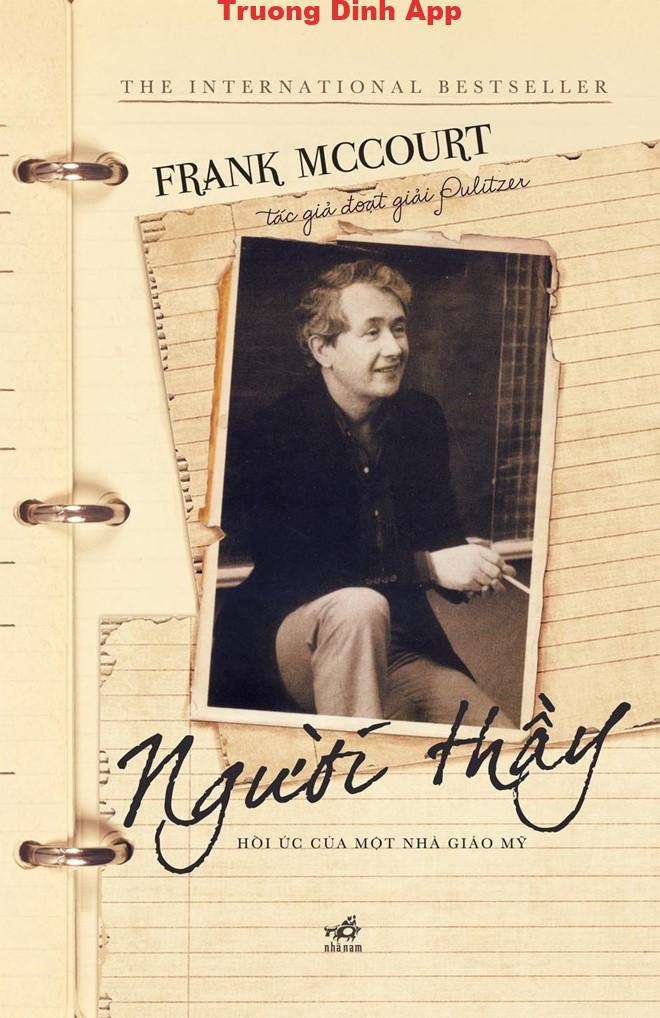 Người Thầy: Hồi Ức Của Một Nhà Giáo Mỹ – Frank McCourt