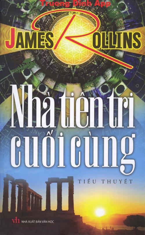 Nhà Tiên Tri Cuối Cùng – James Rollins.  Sách Nói