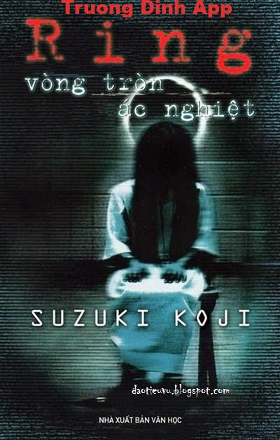 Ring, Vòng Tròn Ác Nghiệt – Suzuki Koji.  Sách Nói